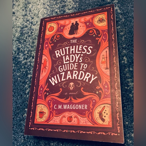 The Ruthless Lady’s Guide to Wizardry by C.M. Waggoner Paperback - Picture 1 of 3